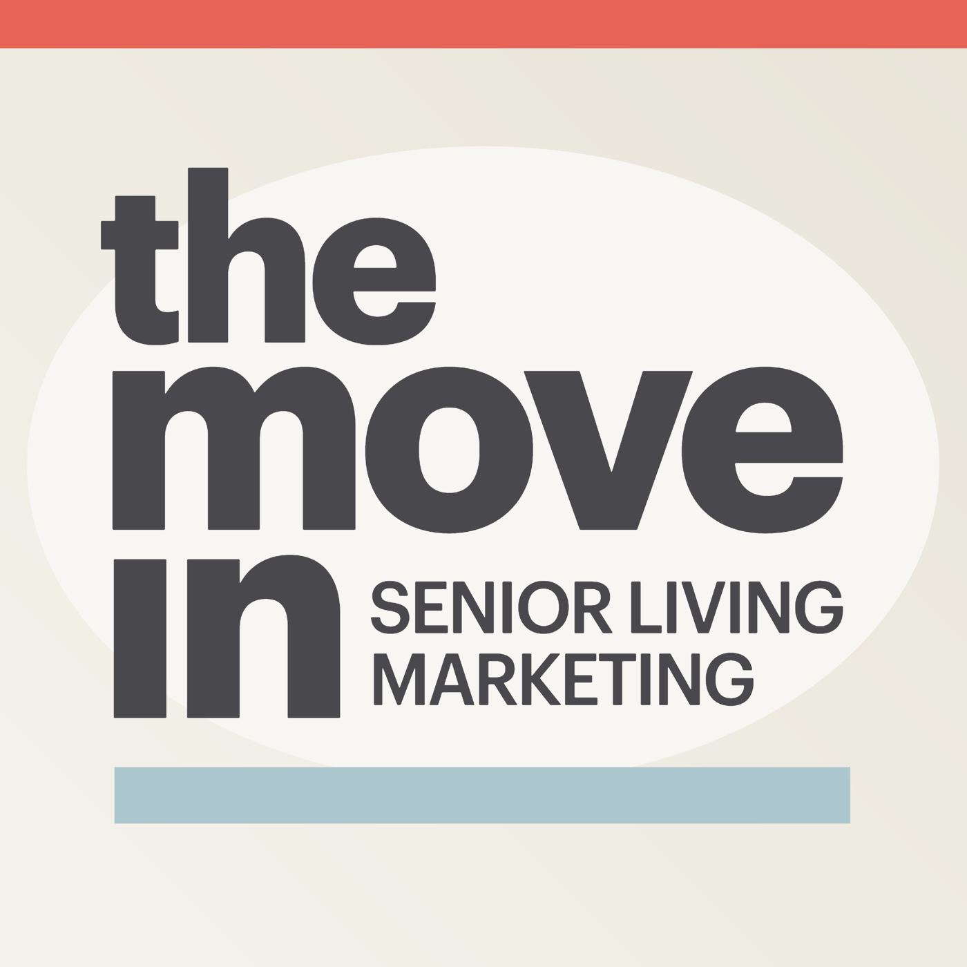 The Move In Senior Living Marketing podcast cover, with red and blue bars on an off-white background
