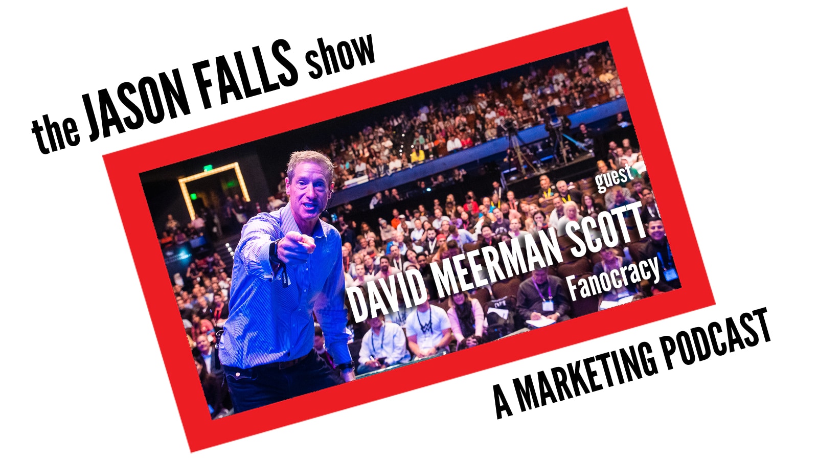 David Meerman Scott Podcast Guest