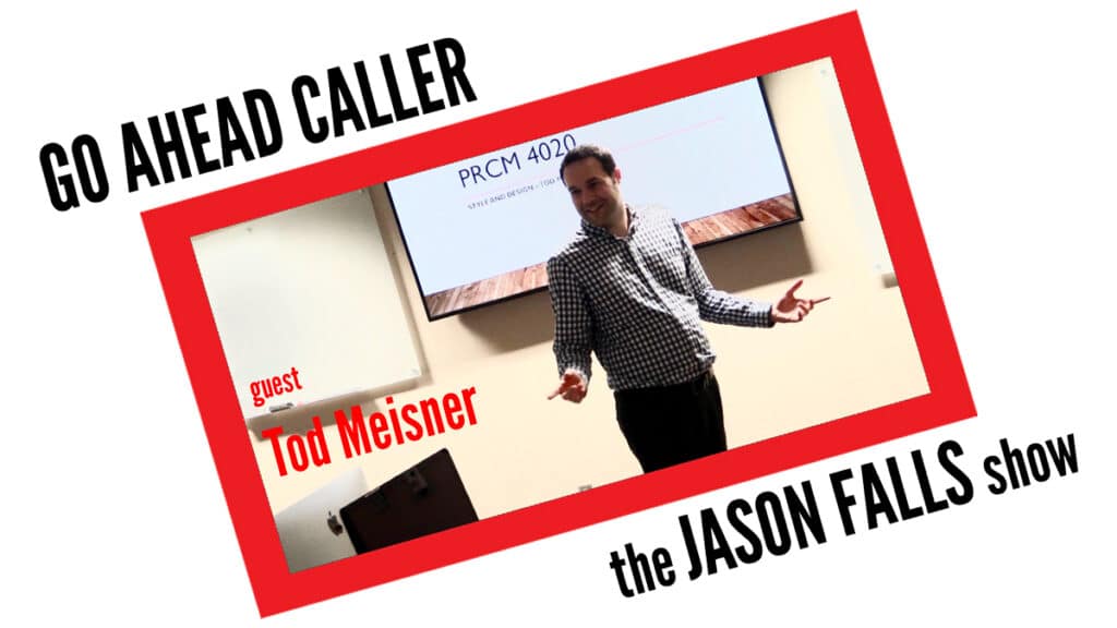 Tod Meisner on Social Media Campaigns